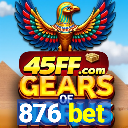 876 bet
